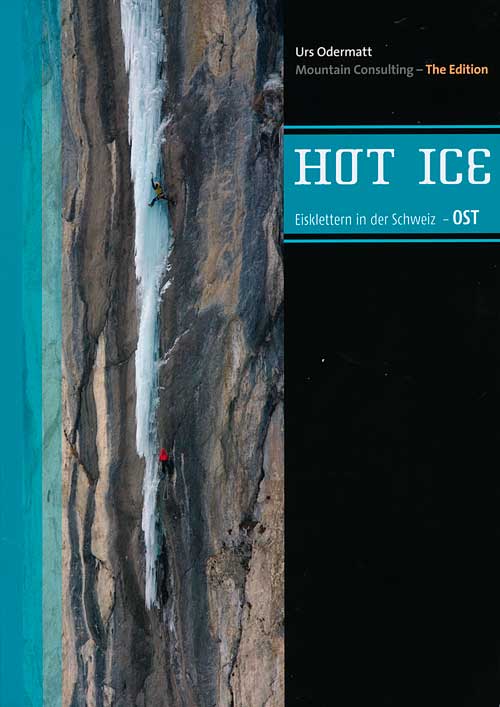Hot Ice - Eisklettern Schweiz Ost